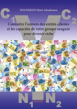 Connaitre l univers des entites celestes et les capacites de votre groupe sanguin pour devenir riche