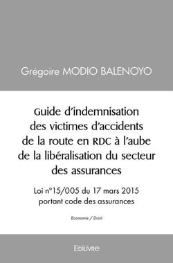 Guide d indemnisation des victimes d accidents de la route en rdc a l aube de la liberalisation du s