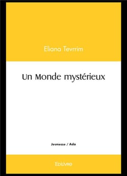 Un Monde mystérieux
