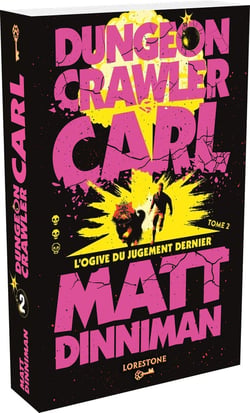 Dungeon crawler Carl Tome 2 : L'Ogive du Jugement Dernier
