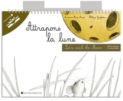 ATTRAPONS LA LUNE !