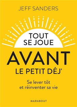 Tout se joue avant le petit-déj' - se lever tôt et réinventer sa vie