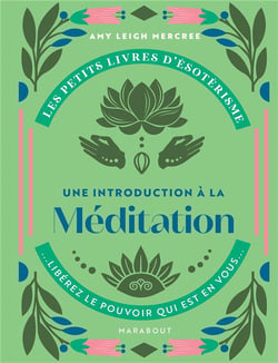 Les petits livres d'ésotérisme : une introduction à la méditation