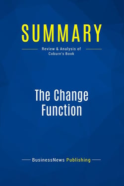Summary: The Change Function : Review and Analysis of Coburn's Book