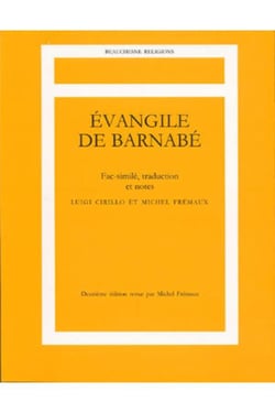 Evangile de Barnabé - Fac-similé, traduction et notes