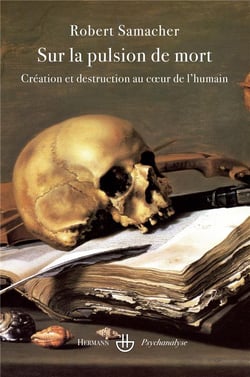 Sur la pulsion de mort - création et destruction au coeur de l'humain