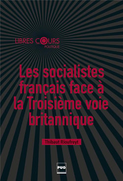 Les socialistes français face à la troisième voie britannique