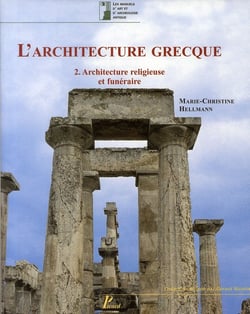 L'Architecture grecque. Tome 2. Architecture religieuse et funéraire.