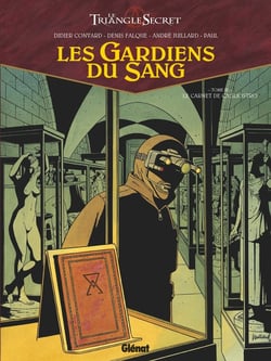 Le triangle secret - les gardiens du sang Tome 3 : le carnet de Cagliostro