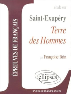 Terre des hommes d'Antoine de Saint-Exupéry