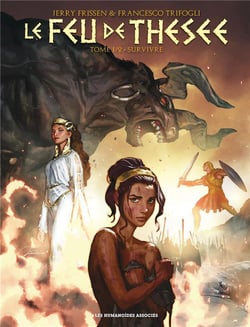 Le feu de Thésée Tome 1 : survivre