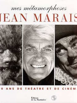 Jean marais - mes metamorphoses, soixante ans de theatre et de cinema