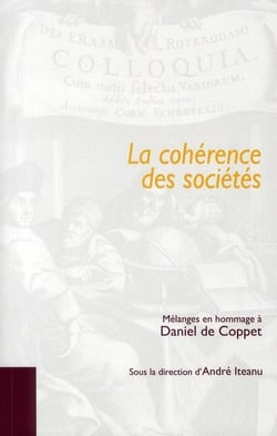La cohérence des sociétés - mélanges en hommage à Daniel de Coppet