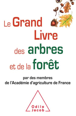 Le grand livre des arbres et de la forêt