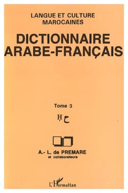 Dictionnaire Arabe-Francais Tome 3