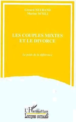 Les couples mixtes et le divorce - le poids de la difference