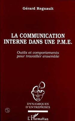 La communication interne dans une PME : Outils et comportements pour travailler ensemble