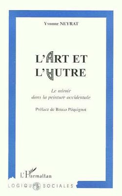 L'ART ET L'AUTRE : Le miroir dans la peinture occidentale