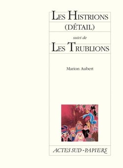 Les histrions (détail) - les trublions
