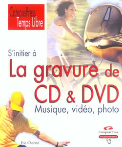 S'initier a la gravure cd et dvd
