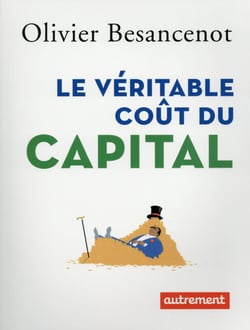 Le véritable coût du capital