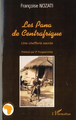 LES PANA DE CENTRAFRIQUE : Une chefferie sacrée