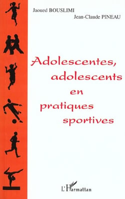 ADOLESCENTES, ADOLESCENTS EN PRATIQUES SPORTIVES