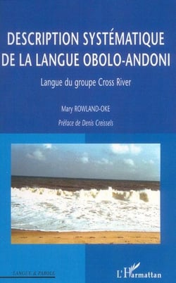 Description systématique de la langue obolo-andoni : Langue du gtoupr Cross River