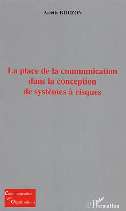 La place de la communication dans la conception de systemes a risques