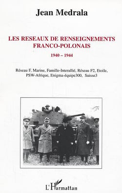 Les réseaux de renseignements franco-polonais : 1940-1944