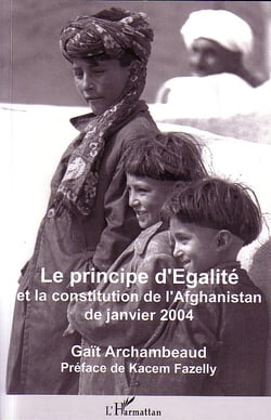 Le principe d'Egalité : Et la constitution de l'Afghanistan de janvier 2004