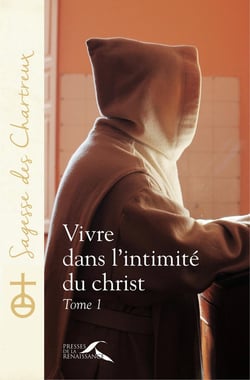 Vivre dans l'intimité du christ Tome 1