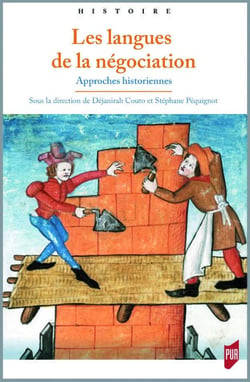 Les langues de la négociation - approches historiennes