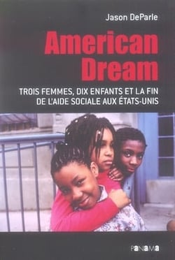 American dream - 3 femmes, 10 enfants et la fin de  l'aide sociale aux états-unis