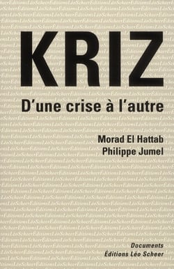 Kriz - d'une crise à l'autre