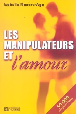 Les manipulateurs et l'amour