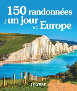150 randonnées d'un jour en Europe (édition 2024)