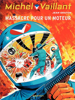 Michel Vaillant Tome 21 : massacre pour un moteur !