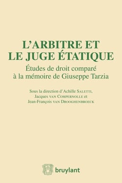 L'arbitre et le juge étatique - études de droit comparé à la mémoire de Guiseppe Tarzia