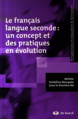 Le français langue seconde: un concept et des pratiques en évolution