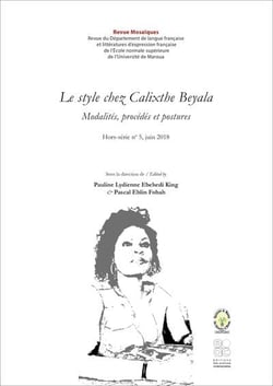 Le style chez calixthe beyala - modalites, procedes et postures. revue mosaiques, hors serie no 5