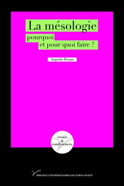 La mésologie, pourquoi et pour quoi faire ?