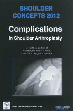 Shoulder concepts 2012 - complications in shoulder arthroplasty