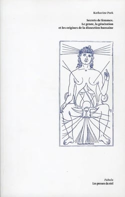 Secrets de femmes - le genre, la génération et les origines de la dissection humaine