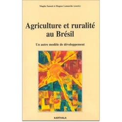 Agriculture et ruralité au Brésil - un autre modèle de développement