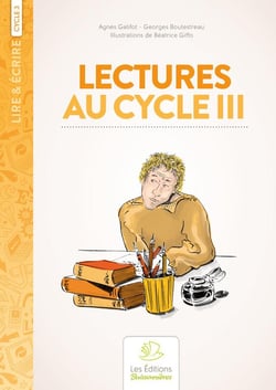 Lire & écrire : cycle 3 - lectures