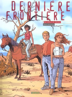 Derniere frontiere t.3 - les voleurs de chevaux