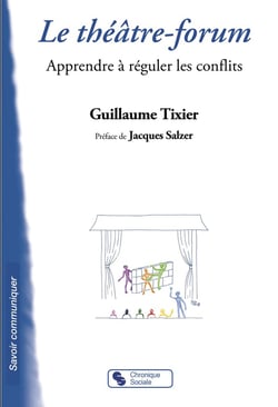 Le théâtre-forum - apprendre à réguler les conflits