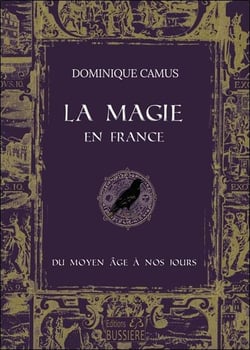 La magie en France du Moyen Age à nos jours