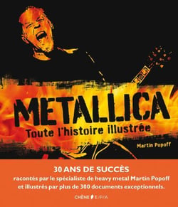 Metallica - toute l'histoire illustrée